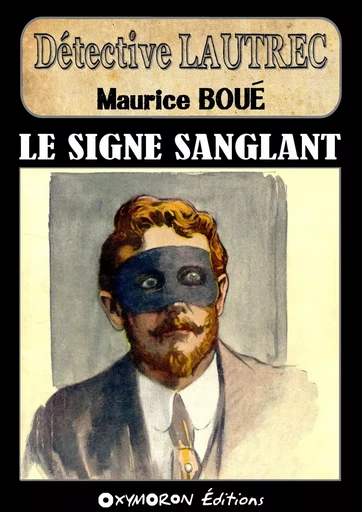 Le signe sanglant - Maurice Boué - OXYMORON Éditions