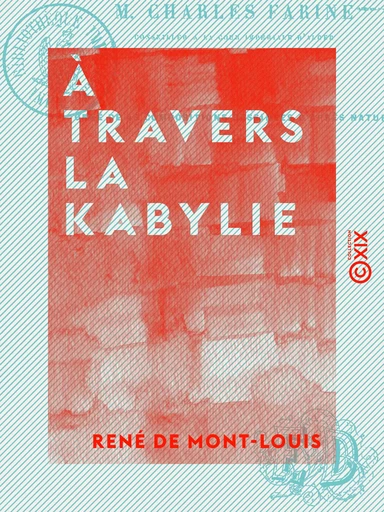 À travers la Kabylie - René de Mont-Louis - Collection XIX