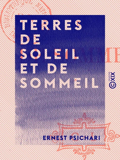 Terres de soleil et de sommeil - Ernest Psichari - Collection XIX