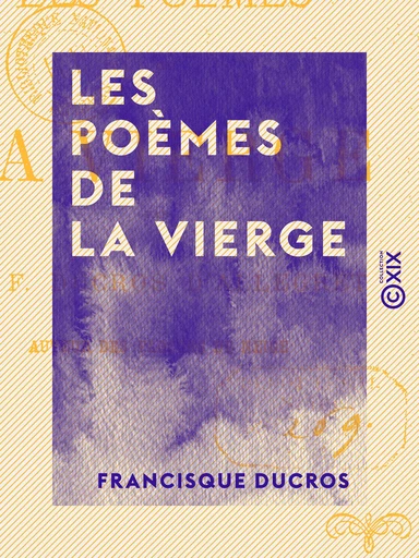 Les Poèmes de la Vierge - Francisque Ducros - Collection XIX