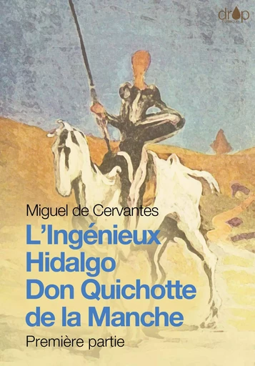 Don Quichotte - Miguel de Cervantes - Les éditions Pulsio