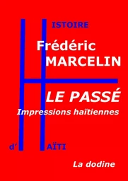 Le Passé — Impressions haïtiennes