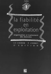 Fiabilité en exploitation 2° édition (2 volumes inséparables)