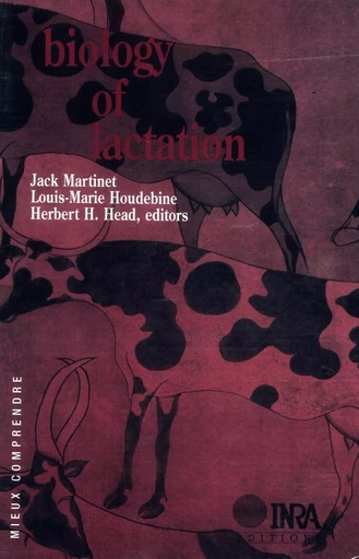 Biology of Lactation - Jacques Martinet, Louis-Marie Houdebine, Herbert-H Head - Quae