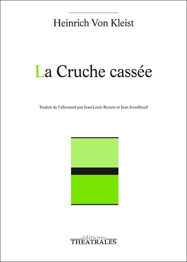 La Cruche cassée - Heinrich von Kleist - éditions Théâtrales