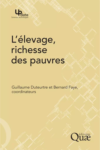 L'élevage, richesse des pauvres - Bernard Faye, Guillaume Duteurtre - Quae