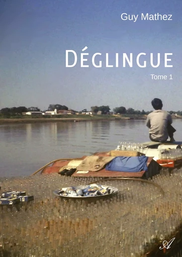 Déglingue - Tome 1 - Guy Mathez - Atramenta