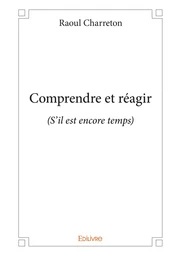 Comprendre et réagir