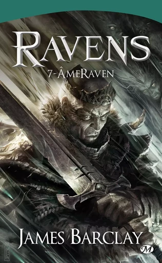 Les Chroniques des Ravens, T7 : ÂmeRaven - James Barclay - Bragelonne