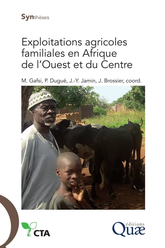 Exploitations agricoles familiales en Afrique de l'Ouest et du Centre - Jean-Yves Jamin, Mohamed Gafsi, Jacques Brossier, Patrick Dugué - Quae