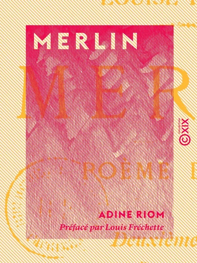 Merlin - Poème breton - Adine Riom - Collection XIX