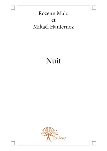 Nuit - Rozenn Malo Et Mikaël Hanternoz - Editions Edilivre