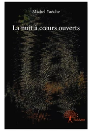 La nuit à coeurs ouverts