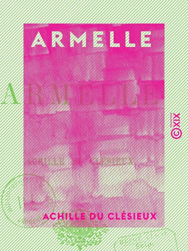 Armelle - Achille du Clésieux - Collection XIX