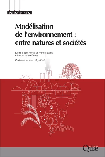 Modélisation de l'environnement : entre natures et sociétés - Dominique Hervé, Francis Laloë - Quae