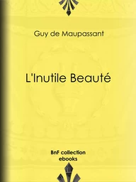 L'Inutile Beauté