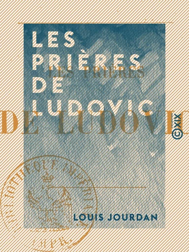 Les Prières de Ludovic - Louis Jourdan - Collection XIX