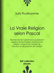 La Vraie Religion selon Pascal