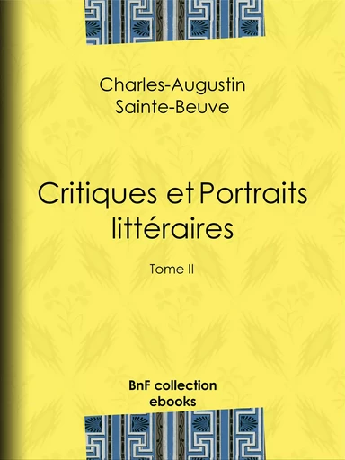 Critiques et Portraits littéraires - Charles-Augustin Sainte-Beuve - BnF collection ebooks