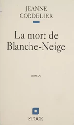 La Mort de Blanche-Neige