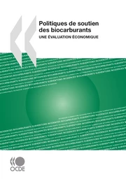 Politiques de soutien des biocarburants : une évaluation économique