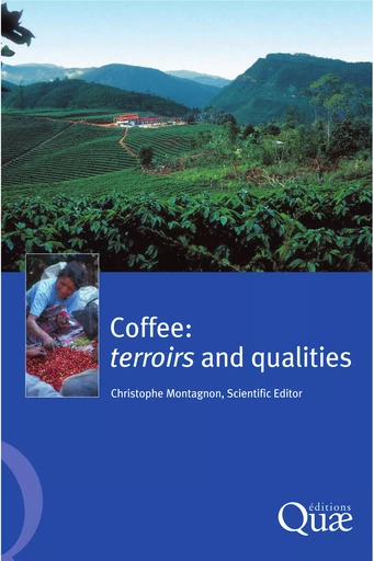 Coffee: Terroirs and Qualities - Christophe Montagnon - Quae