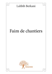 Faim de chantiers