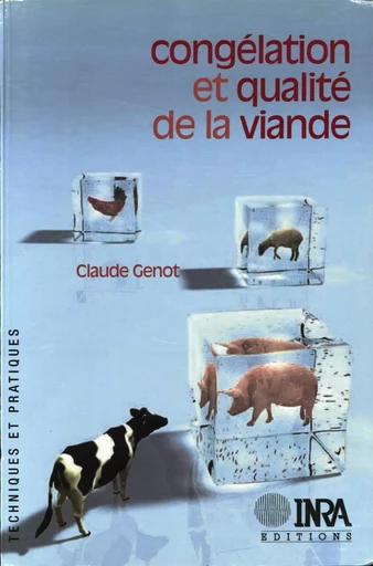 Congélation et qualité de la viande - Claude Genot - Quae