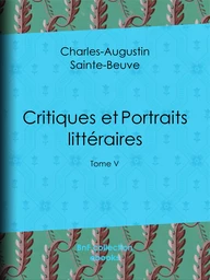 Critiques et Portraits littéraires