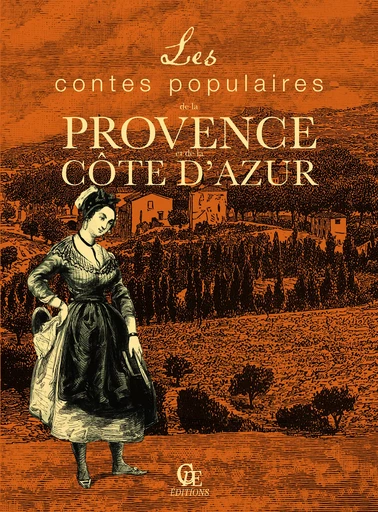 Les Contes populaires de la Provence et de la Côte d'Azur - Pierre-Étienne Mareuse - CPE Éditions