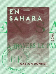 En Sahara - À travers le pays des Maures nomades