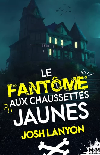 Le fantôme aux chaussettes jaunes - Josh Lanyon - MxM Bookmark