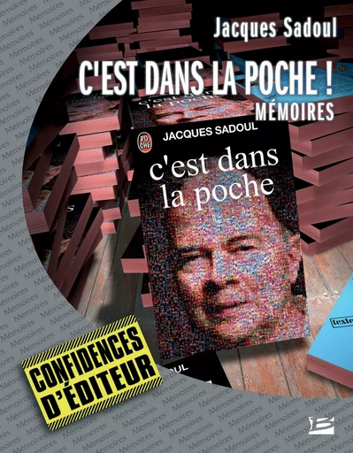 C'est dans la poche ! - Mémoires - Jacques Sadoul - Bragelonne