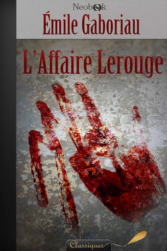 L'Affaire Lerouge - Emile Gaboriau - NeoBook