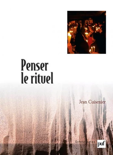 Penser le rituel - Jean Cuisenier - Humensis