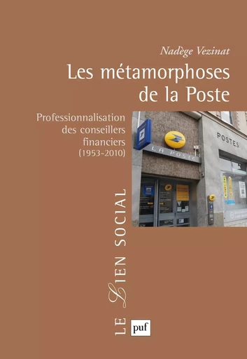 Les métamorphoses de la Poste - Nadège Vezinat - Humensis