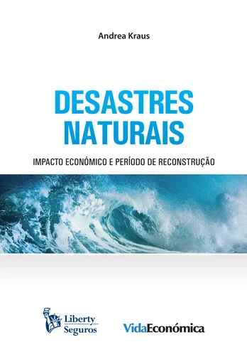 Desastres Naturais - Andrea Kraus - Vida Económica Editorial