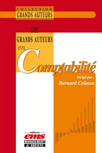 Les grands auteurs en comptabilité - Bernard Colasse - Éditions EMS