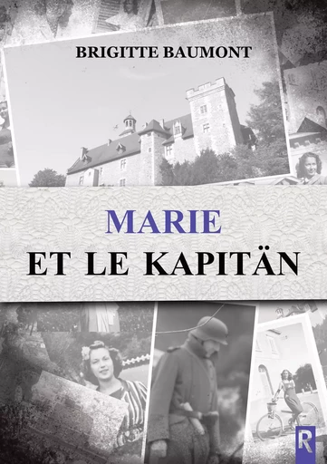 Marie et le Kapitän - Brigitte Baumont - Rebelle Editions