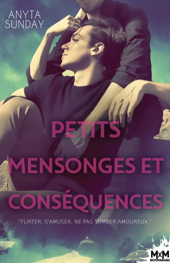 Petits mensonges et conséquences - Anyta Sunday - MxM Bookmark