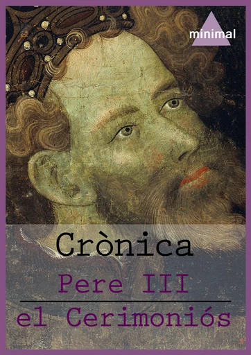 Crònica - Pere Iii El Cerimoniós - Editorial Minimal