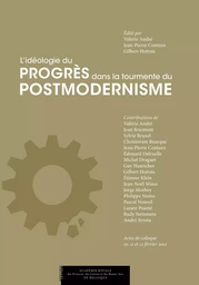 L'idéologie du progrès dans la tourmente du postmodernisme