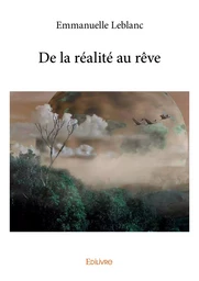 De la réalité au rêve