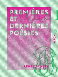 Premières et dernières poésies