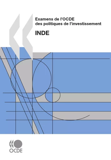 Examens de l'OCDE des politiques de l'investissement : Inde 2009 -  Collectif - OECD