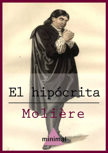 El hipócrita - Molière Molière - Editorial Minimal