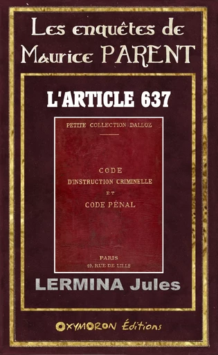 L'article 637 - Jules Lermina - OXYMORON Éditions