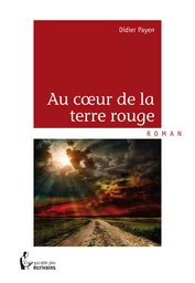 Au cœur de la terre rouge