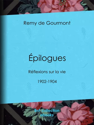 Épilogues - Remy de Gourmont - BnF collection ebooks