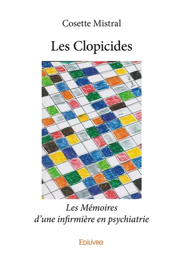 Les Clopicides - Cosette Mistral - Editions Edilivre